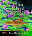 Tick Tock what's up croc Kim Michelle Toft